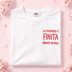 T-Shirt Scritta  La pazienza e finita