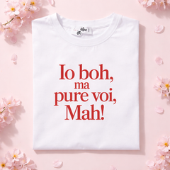 T-Shirt Scritta Io Bho ma tu... Rossa